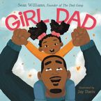 Girl Dad Hardcover  by Sean Williams