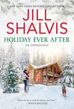 Holiday Ever After Paperback  by Jill Shalvis