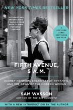 Fifth Avenue, 5 A.M. Paperback  by Sam Wasson
