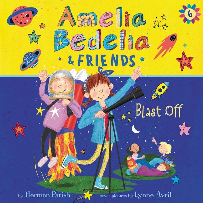 Amelia Bedelia & Friends #6: Amelia Bedelia & Friends Blast Off! Unabridged