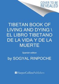 tibetan-book-of-living-and-dying-el-libro-tibetano-de-la-vida-y-de-la-muerte