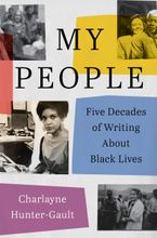 My People by Charlayne Hunter-Gault