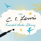 C. S. Lewis Essential Audio Library Downloadable audio file UBR by C. S. Lewis