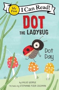dot-the-ladybug-dot-day