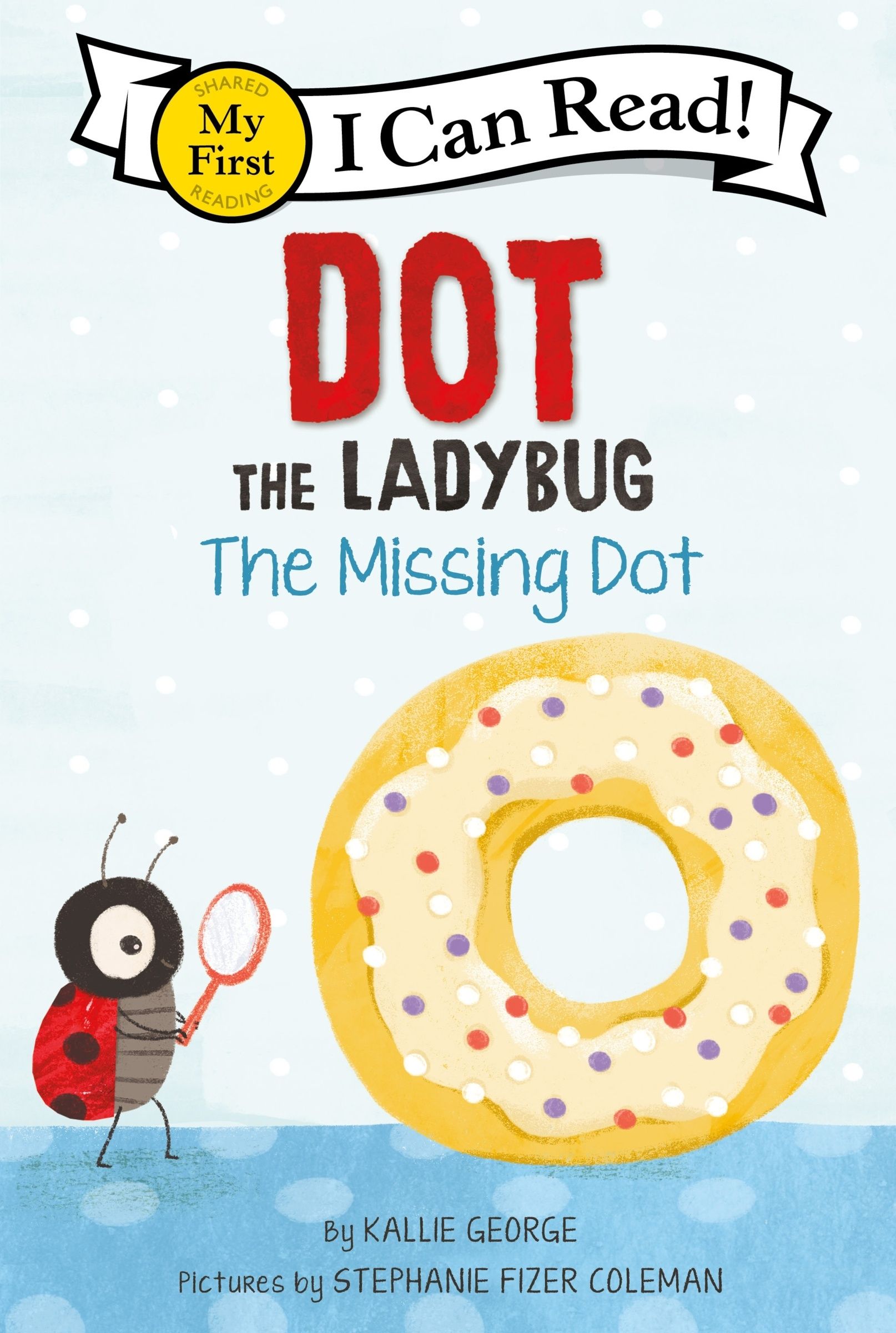 Dot the Ladybug: The Missing Dot Book Cover