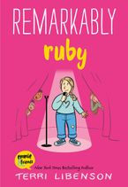 Remarkably Ruby Hardcover  by Terri Libenson