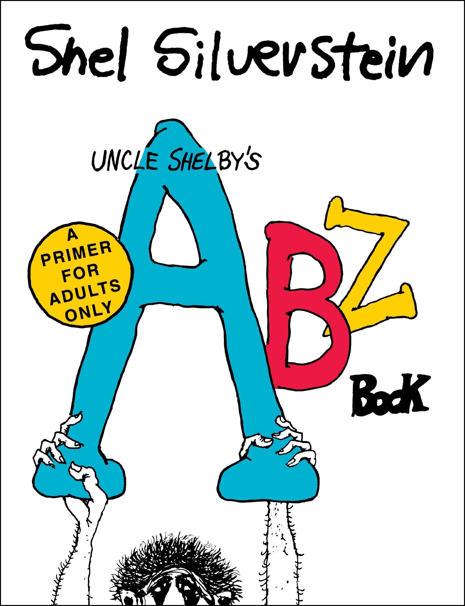 Uncle Shelby’s ABZ Book: A Primer for Adults Only Book Cover