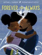 Forever and Always by Brittany J. Thurman,Shamar Knight-Justice