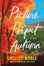 Picture Perfect Autumn Paperback  by Shelley Noble