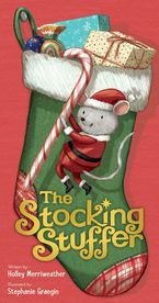 The Stocking Stuffer Hardcover  by Holley Merriweather