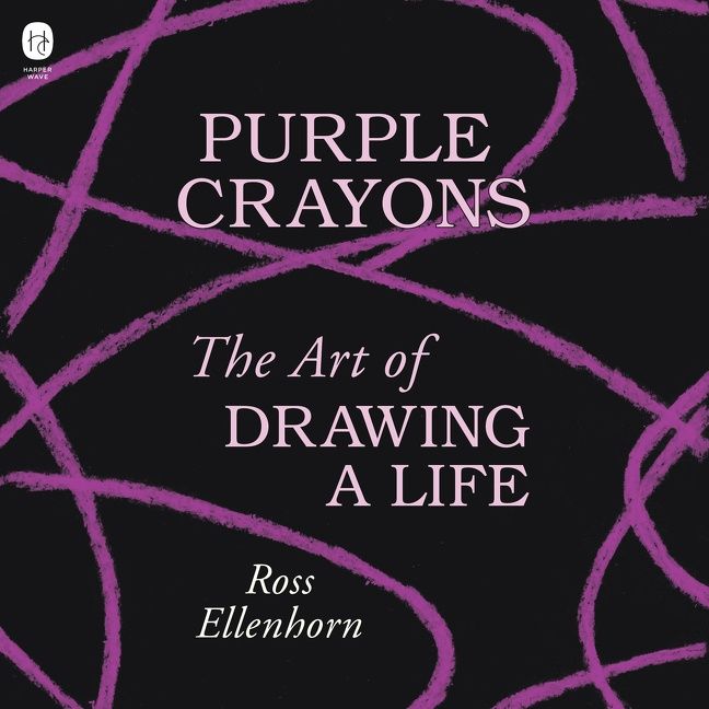 Book cover image: Purple Crayons: The Art of Drawing a Life
