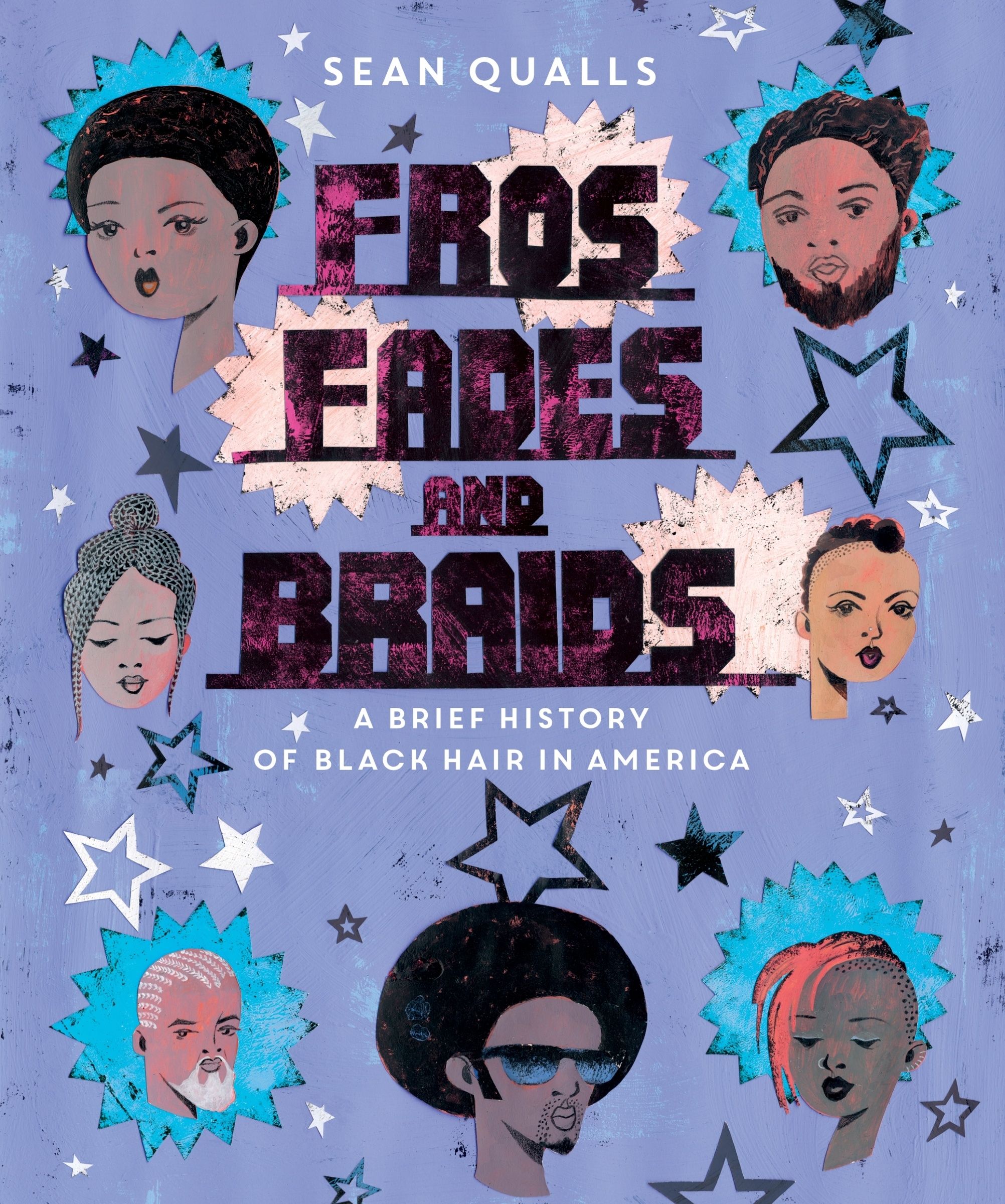 Fros, Fades, and Braids