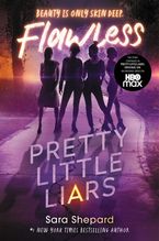 Pretty Little Liars #2: Flawless Paperback  by Sara Shepard