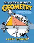 The Cartoon Guide to Geometry Paperback  by Larry Gonick
