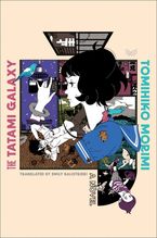 The Tatami Galaxy Hardcover  by Tomihiko Morimi