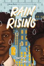 Rain Rising Hardcover  by Courtne Comrie