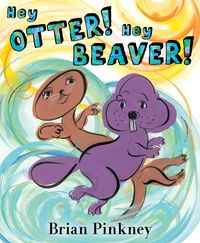 hey-otter-hey-beaver