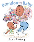 Brandon and the Baby Hardcover  by Brian Pinkney
