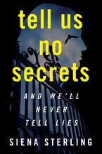 Tell Us No Secrets Paperback  by Siena Sterling