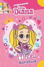 Love, Diana: The Princess Handbook Paperback  by Inc. PocketWatch