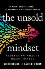 The Unsold Mindset Hardcover  by Colin Coggins