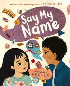 Say My Name Hardcover  by Joanna Ho