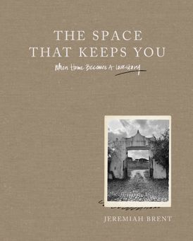 The Space That Keeps You