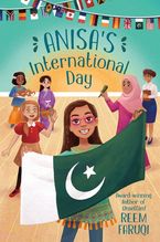 Anisa's International Day Hardcover  by Reem Faruqi