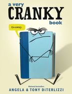 A Very Cranky Book by Angela DiTerlizzi,Tony DiTerlizzi