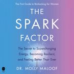 The Spark Factor Downloadable audio file UBR by Molly Maloof