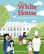 The White House: A Meet the Nation's Capital Book