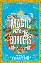 Magic Has No Borders Hardcover  by Samira Ahmed