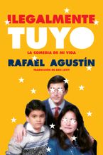 Illegally Yours \ Ilegalmente tuyo (Spanish edition)