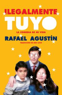 illegally-yours-ilegalmente-tuyo-spanish-edition