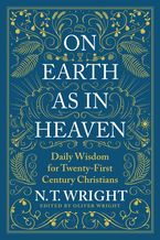 On Earth as in Heaven Hardcover  by N. T. Wright