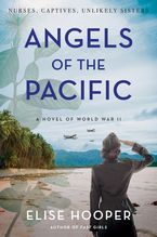 Angels of the Pacific Hardcover  by Elise Hooper