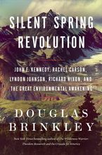 Silent Spring Revolution Hardcover  by Douglas Brinkley
