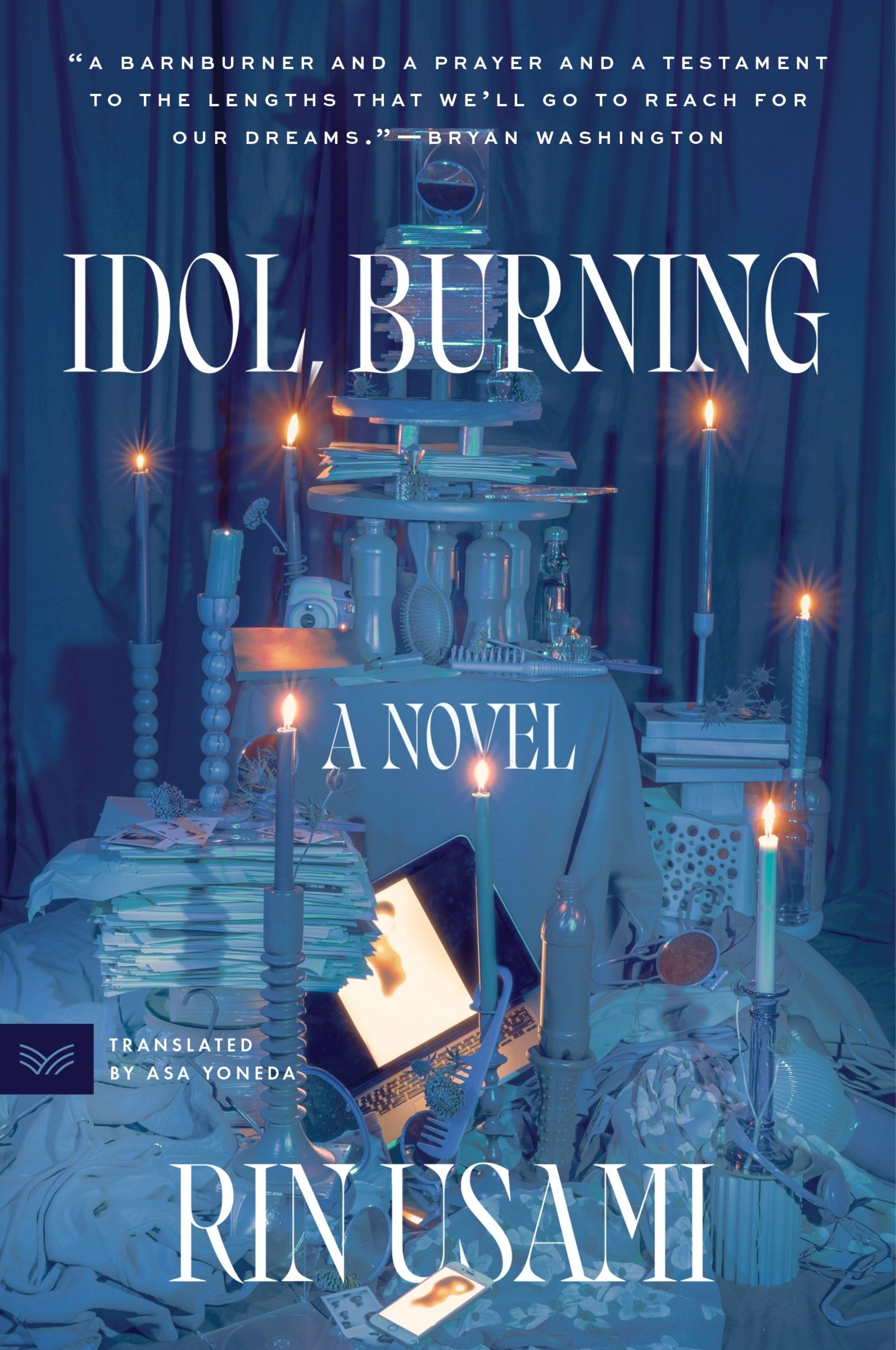 Idol, Burning
