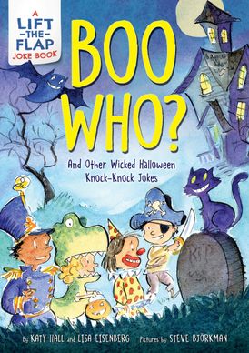 Boo Who?: And Other Wicked Halloween Knock-Knock Jokes