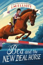 Bea and the New Deal Horse Hardcover  by L. M. Elliott