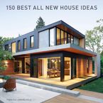 150 Best All New House Ideas Hardcover  by Francesc Zamora