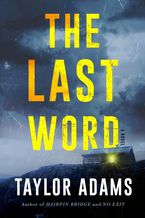 The Last Word Intl by Taylor Adams