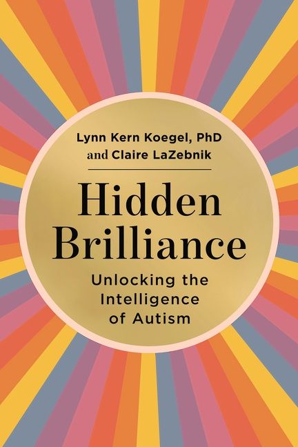 Book cover image: Hidden Brilliance: Unlocking the Intelligence of Autism