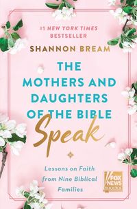 the-mothers-and-daughters-of-the-bible-speak