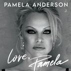 Love, Pamela Downloadable audio file UBR by Pamela Anderson