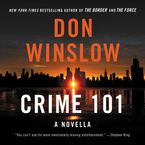 Crime 101 Downloadable audio file UBR by Don Winslow