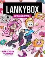 LankyBox: Epic Adventure! Hardcover  by Lankybox