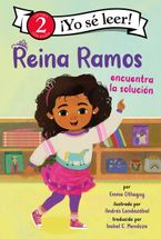 Reina Ramos encuentra la solución Hardcover  by Emma Otheguy