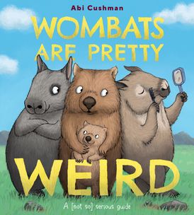 Wombats Are Pretty Weird