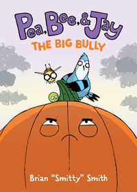 pea-bee-and-jay-6-the-big-bully